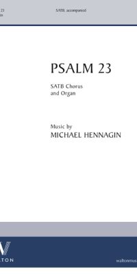 Michael Hennagin: Psalm 23 (SATB)