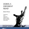 Brent Pierce: Down a Diffuerent Road (SATB)