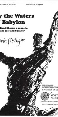 Edwin Fissinger: By the Waters of Babylon (SATB a Cappella)