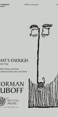 That's Enough (SATB)