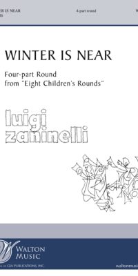 Luigi Zaninelli: Winter Is Near (SATB)