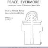 Jackson Berkey: Peace, Evermore! (SATB)
