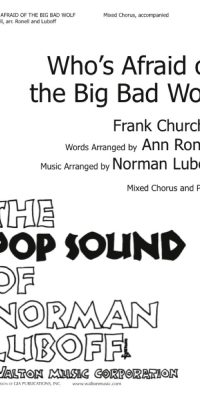 Who's Afraid of the Big Bad Wolf? (SATB)
