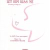 Jonathan Miller: Let Him Kiss Me(SSATB a cappella) (SSATB a cappella)