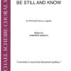 Andrew March: Be Still and Know (SATB a Cappella)