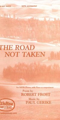 Paul Gerike: The Road Not Taken (SATB, Piano)