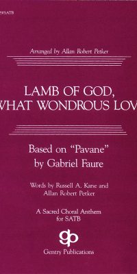 Lamb Of God What Wondrous Love (SATB)