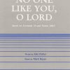 No One Like You, O Lord (SATB)