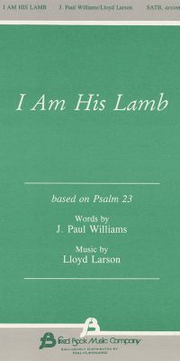 I Am His Lamb (SATB)