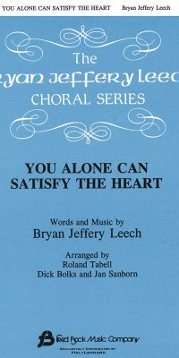 You Alone Can Tisfy The Heart (SATB)