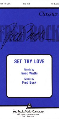 Set Thy Love (SATB)