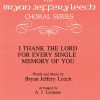 I Thank The Lord fuer Every Single Memory Of You (SATB)