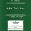 I W Three Ships (SATB)