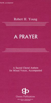 A Prayer (SATB)