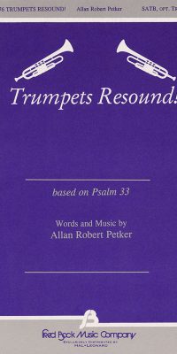 Trumpets Resound (SATB)