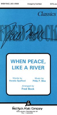 When Peace Like A River (SATB)