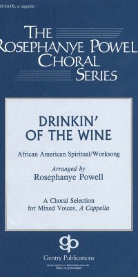 Drinkin' Of The Wine (SATB)