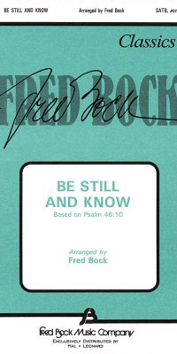 Be Still and Know (SATB)