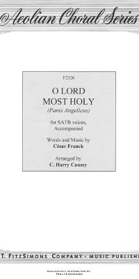 Frank: O Lord Most Holy Panis Angelicus (SATB)