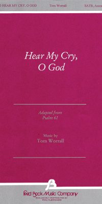 Hear My Cry, O God (SATB)