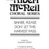 Sinner, Please Don'T (SATB)