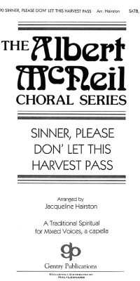 Sinner, Please Don'T (SATB)