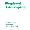 Shepherd, Interrupted (SATB)