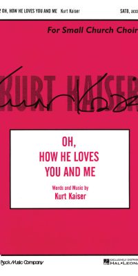 Oh, How He Loves You and Me (SATB)