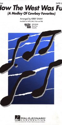 How the West Was Fun (Medley) (SATB)