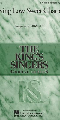 The King's Singers: Swing Low, Sweet Chariot (SATTBB)