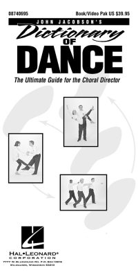 Dictionary of Dance(The Ultimate Guide For The Choral Director)