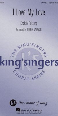The King's Singers: I Love My Love (SATB)
