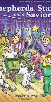 Shepherd, Stars, and a Savior(Holiday Sacred Musical)