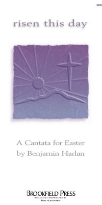 Risen This Day (Easter Cantata)