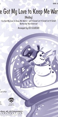 I've Got My Love to Keep Me Warm (Medley)