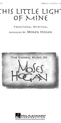 Moses Hogan: This Little Light of Mine