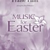 Rise Up and Praise Him