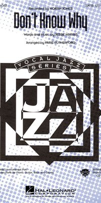 Norah Jones: Don't Know Why (SATB)