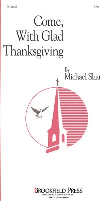 Come with Glad Thanksgiving