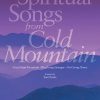 Spiritual Songs From Cold Mountain (SATB)