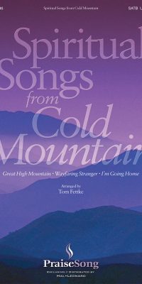 Spiritual Songs From Cold Mountain (SATB)