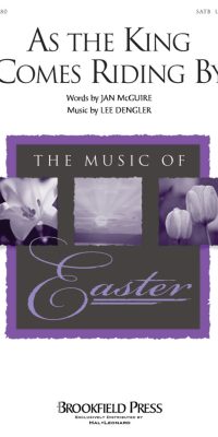 As the King Comes Riding By(SATB)