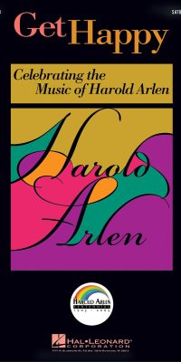 Get Happy: Celebrating the Music of Harold Arlen