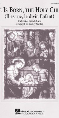 He is born, the Holy Child(Il est né, le divin enfant)