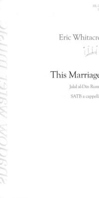 Eric Whitacre: This Marriage (SATB)