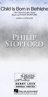 Philip Stopford: A Child is Born in Bethlehem (SA)