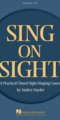 Sing on Sight(A Practical Choral Sight-Singing Course)