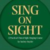 Sing on Sight(A Practical Choral Sight-Singing Course)