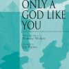Only a God Like You