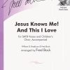 Jesus Knows Me, This I Love